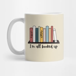 I'm All Booked Up- Reading Themed Mug